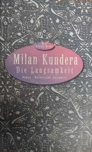 Milan Kundera - Die Langsamkeit