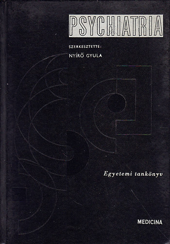 Ny�r� Gyula - Psychiatria