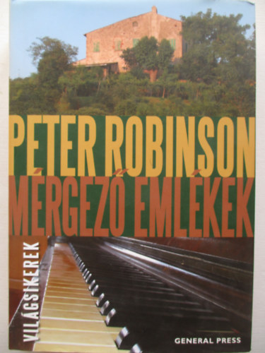 Peter Robinson - Mérgező emlékek (Világsikerek)