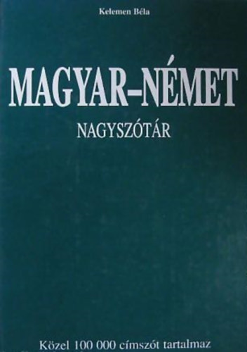 Kelemen Bla - Magyar-nmet nagysztr