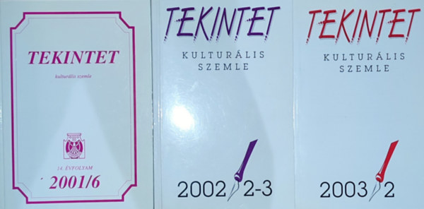 3db a Tekintet c�m� foly�iratb�l - 2001/6, 2002/2-3, 2003/2