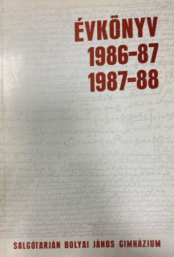 Évkönyv 1986-1987, 1987-1988 (Salgótarján Bolyai János Gimnázium)