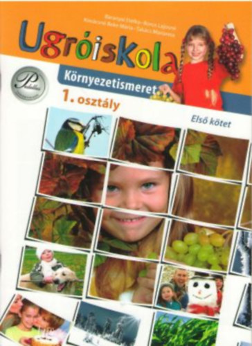 Baranyai Etelka - UGR�ISKOLA-K�RNYEZETISMERET 1. ELS� K�TET (PD-381)