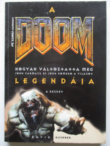 David Kushner - A Doom legendja: A kezdet
