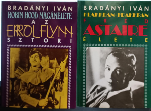 Bradányi Iván - Bradányi Iván könyvcsomag / Robin Hood magánélete, Klakkban-Frakkban
