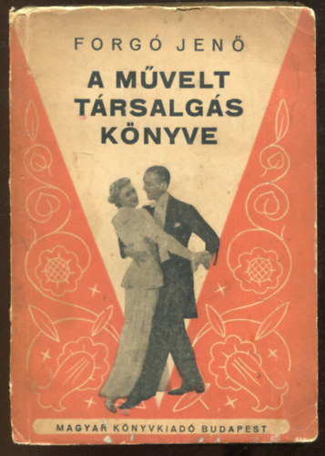 Forgó Jenő - A művelt társalgás könyve
