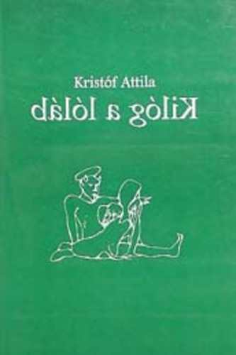 Kristf Attila - Kilg a llb