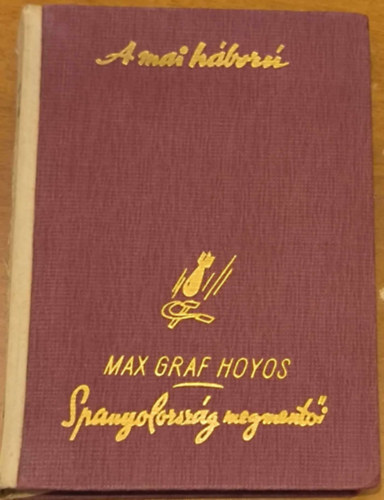 Max Graf Hoyos - Spanyolorszg megmenti