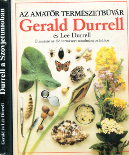 Gerald Durrell - 2 db Gerald Durrell k�tet: Az amat�r term�szetb�v�r - Durrell a Szovjetuni�ban