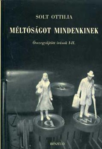 Solt Ottilia - Méltóságot mindenkinek II.