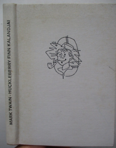 Mark Twain - Huckleberry Finn kalandjai