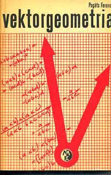 Pog�ts Ferenc - Vektorgeometria