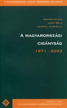Kemny; Janky; Lengyel - A magyarorszgi cignysg 1971-2003