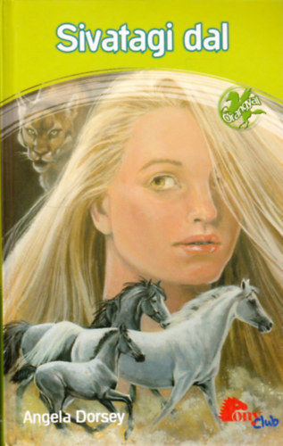 Angela Dorsey - Sivatagi dal (Pony Club)
