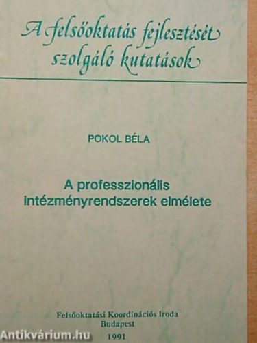 Pokol Bla - A professzionlis intzmnyrendszerek elmlete