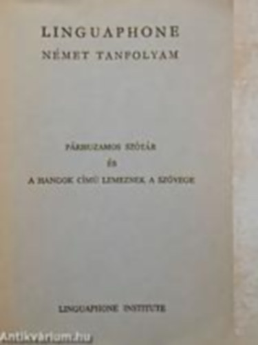 Linguaphone nmet tanfolyam - Prhuzamos sztr s a Hangok cm lemeznek a szvege