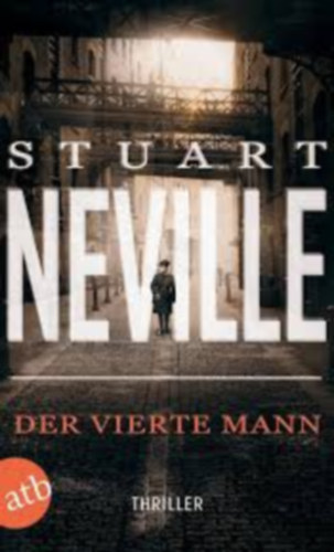 Stuart Neville - Der vierte Mann