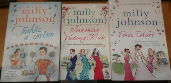 Milly Johnson - 3 db Milly Johnson: Yorkshire puding Klub + Teah�z a sarkon + Feh�r esk�v�