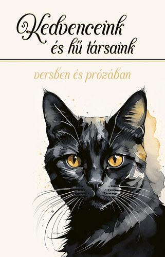 Zsoldos Árpád és Adrienn (szerk) - Kedvenceink és hű társaink
