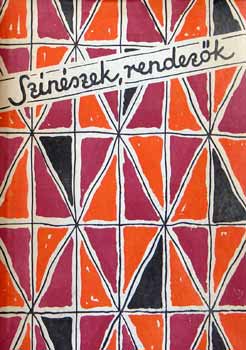 Soml� Istv�n-Lengyel Gy�rgy - Sz�n�szek, rendez�k