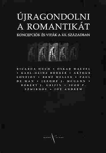 Hansági-Hermann (szerk.) - Újragondolni a romantikát