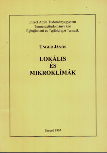 Unger János - Lokális és Mikroklímák