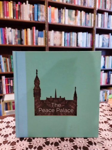 The Peace Palace book / A B�ke Palota/