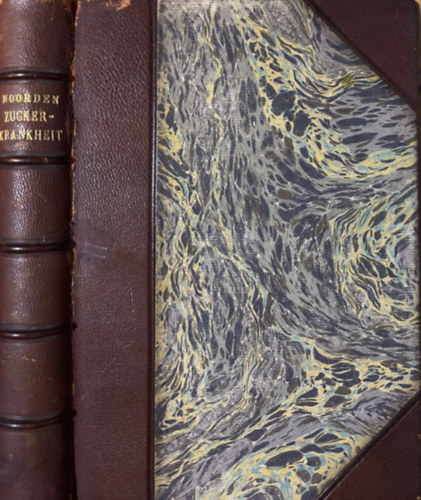 Carl von Noorden - ZUCKERKRANKHEIT und  ihre Behandlung (Cukorbetegs�g �s kezel�se) n�met nyelven