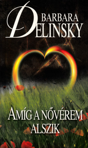 Barbara Delinsky - Amg a nvrem alszik