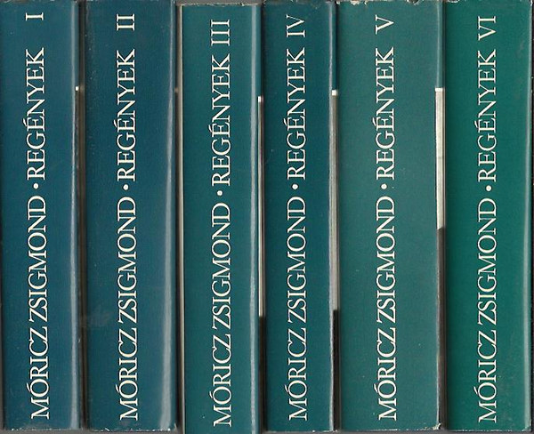 M�ricz Zsigmond - Reg�nyek I-VI.