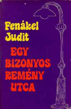 Fenkel Judit - Egy bizonyos remny utca