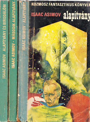 Isaac Asimov - Az Alaptvny trilgia (Alaptvny - Alaptvny s Birodalom - Msodik Alaptvny)