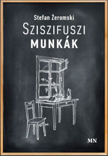 Stefan Zeromski - Sziszifuszi munk�k