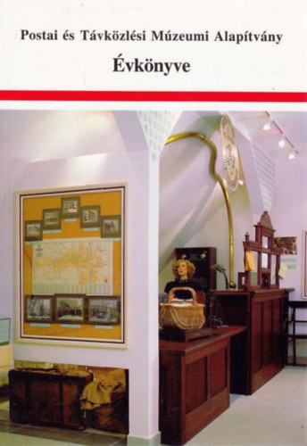 Postai �s T�vk�zl�si M�zeumi Alap�tv�ny �vk�nyve 1998