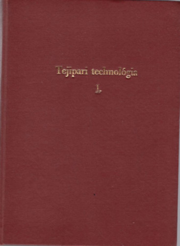 dr. Balatoni Mihály-dr. Ketting Ferenc - Tejipari technológia I.