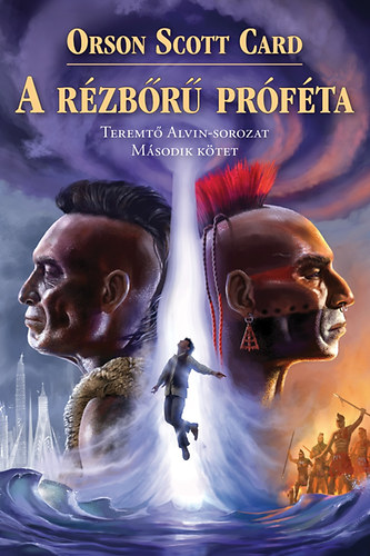 Orson Scott Card - A rézbőrű próféta