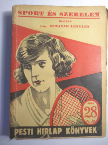 Suzanne Lenglen - Sport s szerelem - Pesti Hrlap knyvek 36.