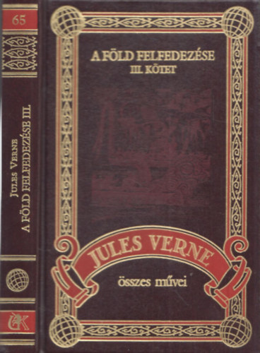 Jules Verne - A Fld felfedezse III. (Jules Verne sszes Mvei 65.)