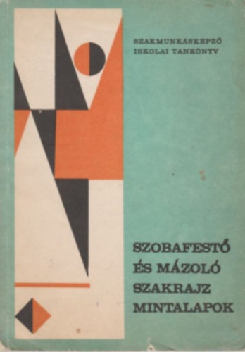 Tth Jnos - Szobafest s mzol szakrajz mintalapok