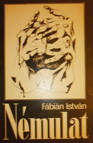 Fábián István - Némulat