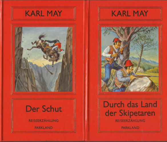 Karl May - Durch das Land der Skipetaren - Der Schut  Reiseerz�hlungen