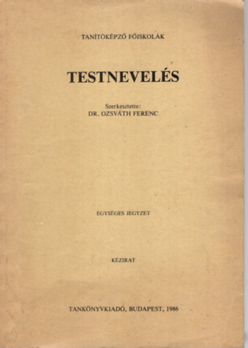 Dr. Ozsv�th Ferenc - Testnevel�s.