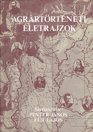 Pint�r J�nos-F�r Lajos - Agr�rt�rt�neti �letrajzok