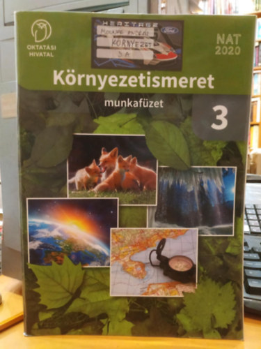 Krdi Bence - Krnyezetismeret 3 munkafzet (Oktatsi Hivatal - NAT2020)(OH-KOR03MA)