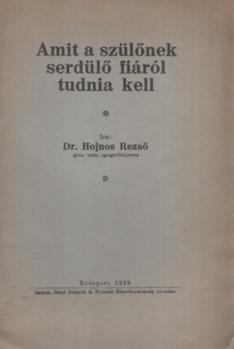 Dr. Hojnos Rezs� - Amit a sz�l�nek serd�l� fi�r�l tudni kell