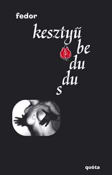 Fedor Zolt�n - Keszty�bedudus