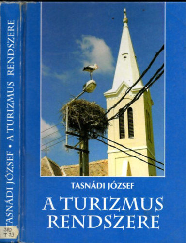 Tasndi Jzsef - A turizmus rendszere