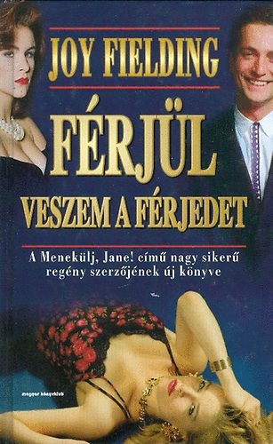 Joy Fielding - Frjl veszem a frjedet