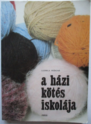 Ludmila Peskov� - A h�zi k�t�s iskol�ja