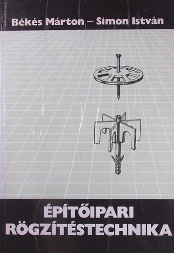 Simon Istvn Bks Mrton - ptipari rgztstechnika